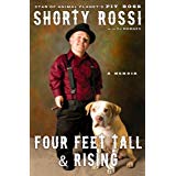 Four Feet Tall and Rising: A Memoir